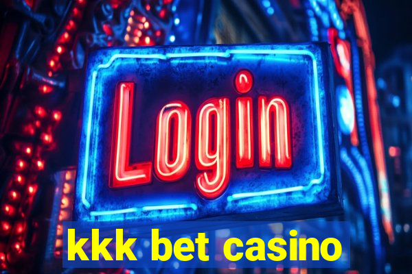 kkk bet casino